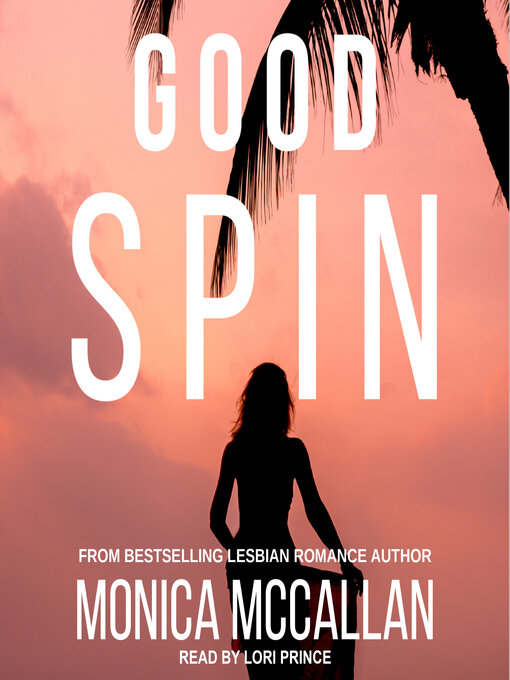 Title details for Good Spin by Monica McCallan - Wait list